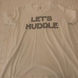Let’s huddle white tee shirt